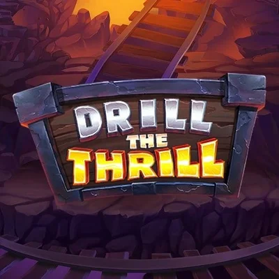 Drill The Thrill