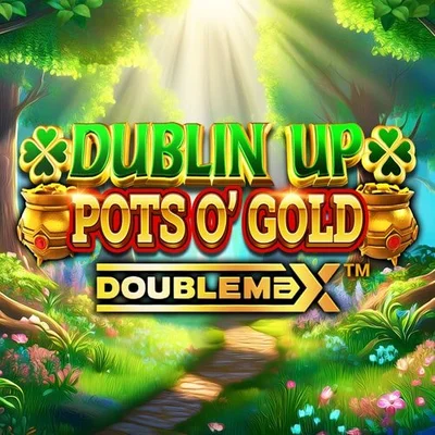 Dublin Up Pots O' Gold DoubleMax
