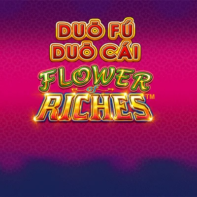 Duo Fu Duo Cai Flower Riches