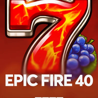 Epic Fire 40