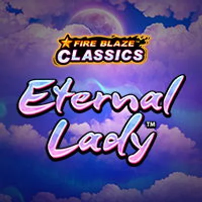 Eternal Lady™