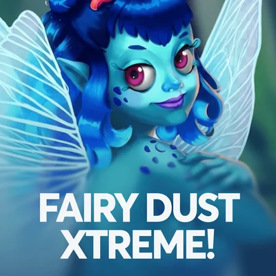 Fairy Dust Xtreme!