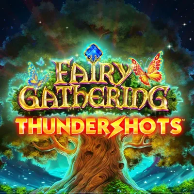 Fairy Gathering Thundershots™