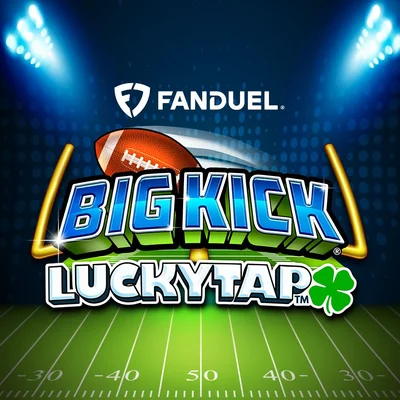 FanDuel Big Kick LuckyTap