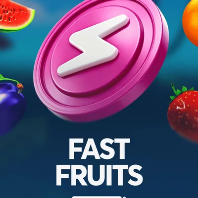 Fast Fruits