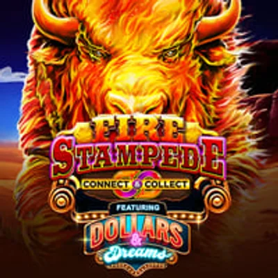 Fire Stampede Dollars and Dreams