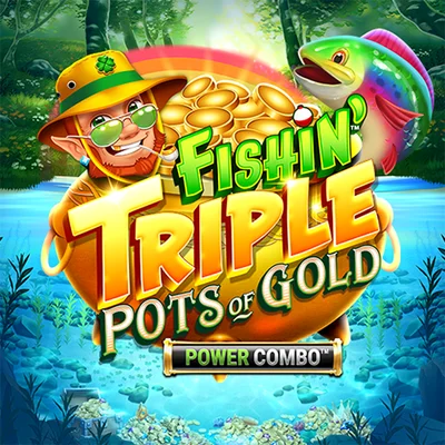 Fishin' Triple Pots of Gold™ POWER COMBO™