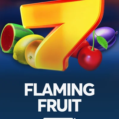 Flaming Fruit