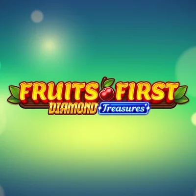 Fruits First - Diamond Treasures