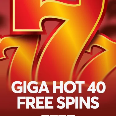 Giga Hot 40 Free Spins