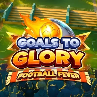 Goals to Glory Football Fever