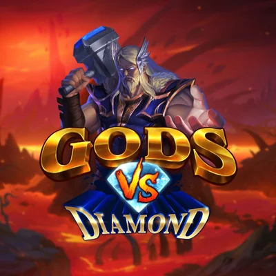 Gods vs Diamond