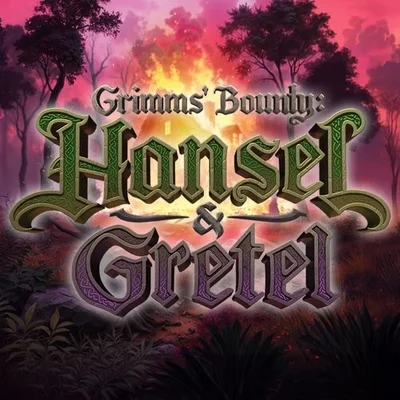 Grimms' Bounty: Hansel and Gretel