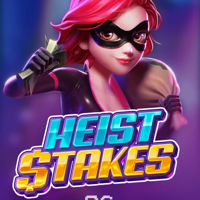 Heist Stakes