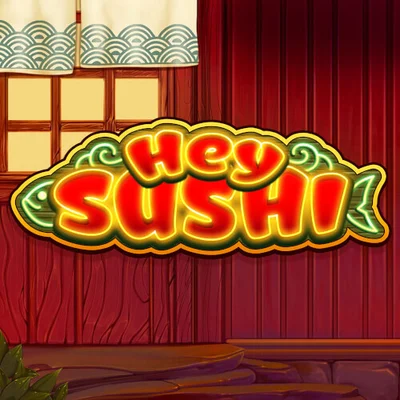 Hey Sushi