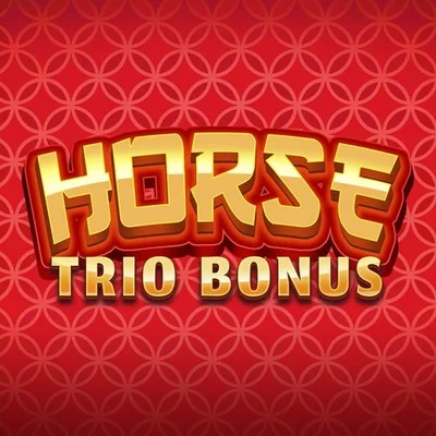 Horse: Trio Bonus