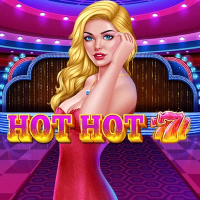 Hot Hot 777s