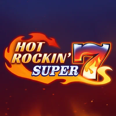 Hot Rockin Super 7s