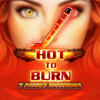 Hot to Burn - 7 Deadly Free Spins