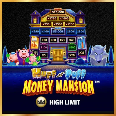 Huff N' Puff Money Mansion High Limit