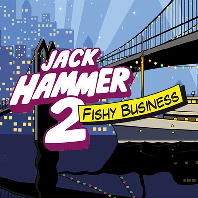 Jack Hammer™ 2: Fishy Business