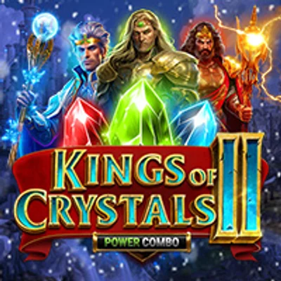 Kings of Crystals II