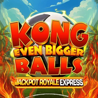 Kong Even Bigger Balls Jackpot Royale Express