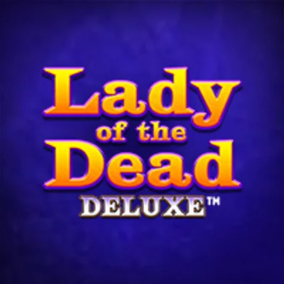 Lady of the Dead Deluxe