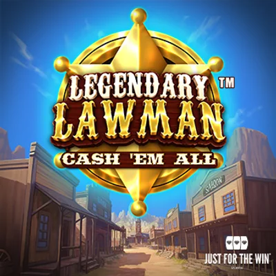 Legendary Lawman Cash Em All