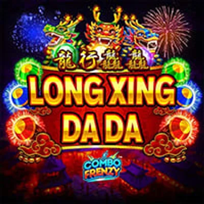 Long Xing Da Da