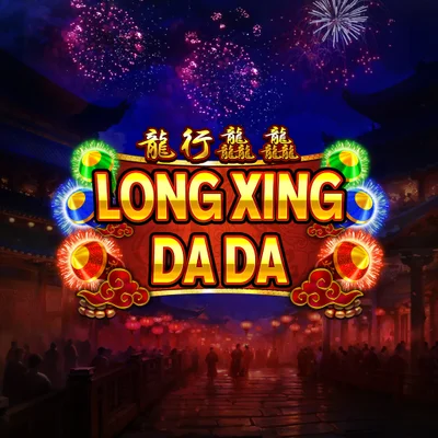 Long Xing Da Da Combo Frenzy