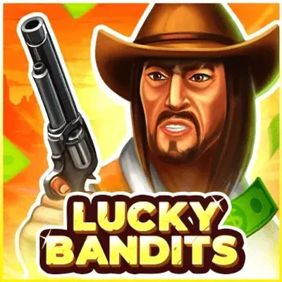 Lucky Bandits