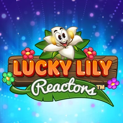 Lucky Lily Reactors