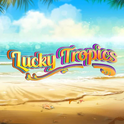 Lucky Tropics™