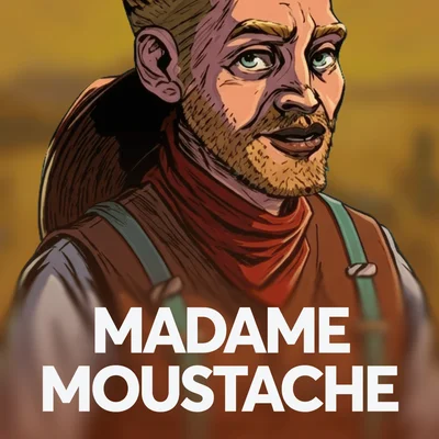 Madame Moustache
