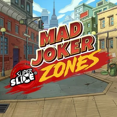 Mad Joker SuperSlice Zones