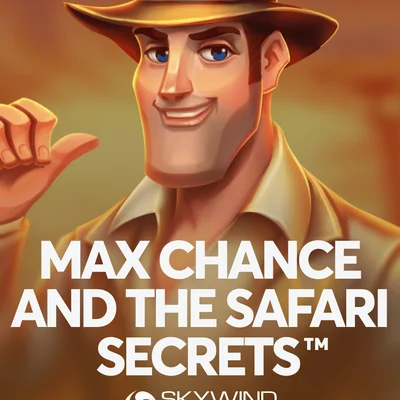 Max Chance and the
Safari Secrets™