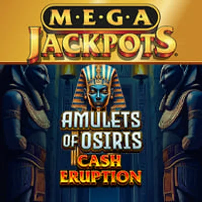Megajackpots Cash Eruption Amulets Of Osiris