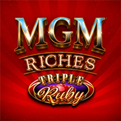 MGM Riches Triple Ruby