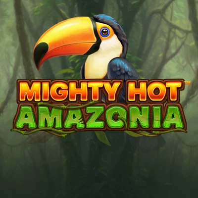 Mighty Hot™: Amazonia