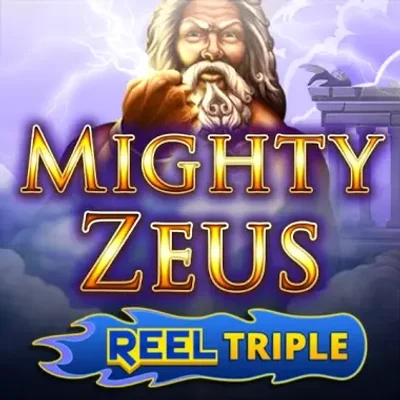 Mighty Zeus + Reel Triple