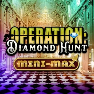 Operation: Diamond Hunt Mini-Max