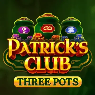 Patrick's Club: Three Pots