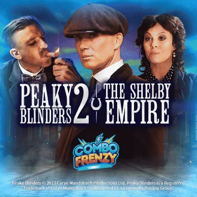 Peaky Blinders⢠2: The Shelby Empireâ˘