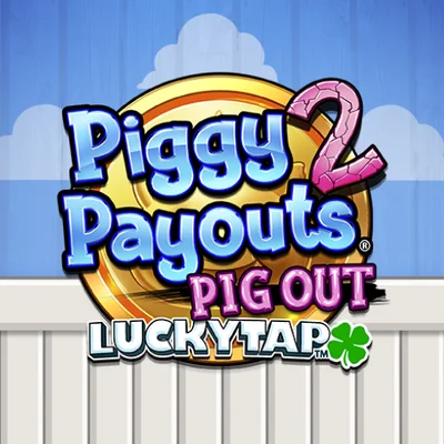 Piggy Payouts™ 2: Pig Out LuckyTap™ High Limit