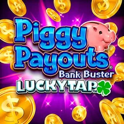 Piggy Payouts Bank Buster LuckyTap