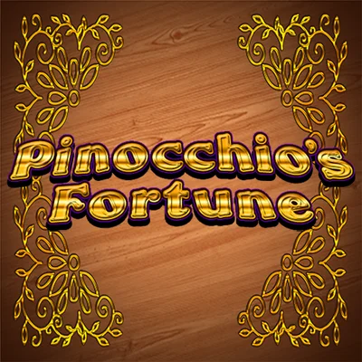 Pinnochio's Fortune