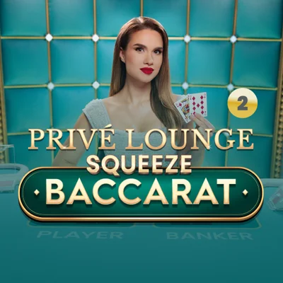 Privé Lounge Baccarat Squeeze 2