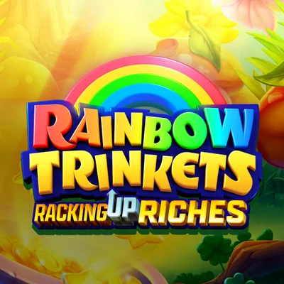 Rainbow Trinkets: Racking Up Riches