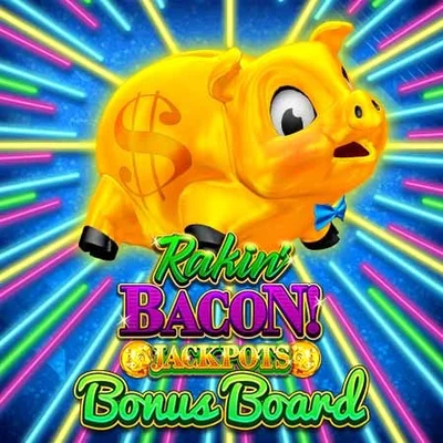 Rakin Bacon Jackpots Bonus Board
